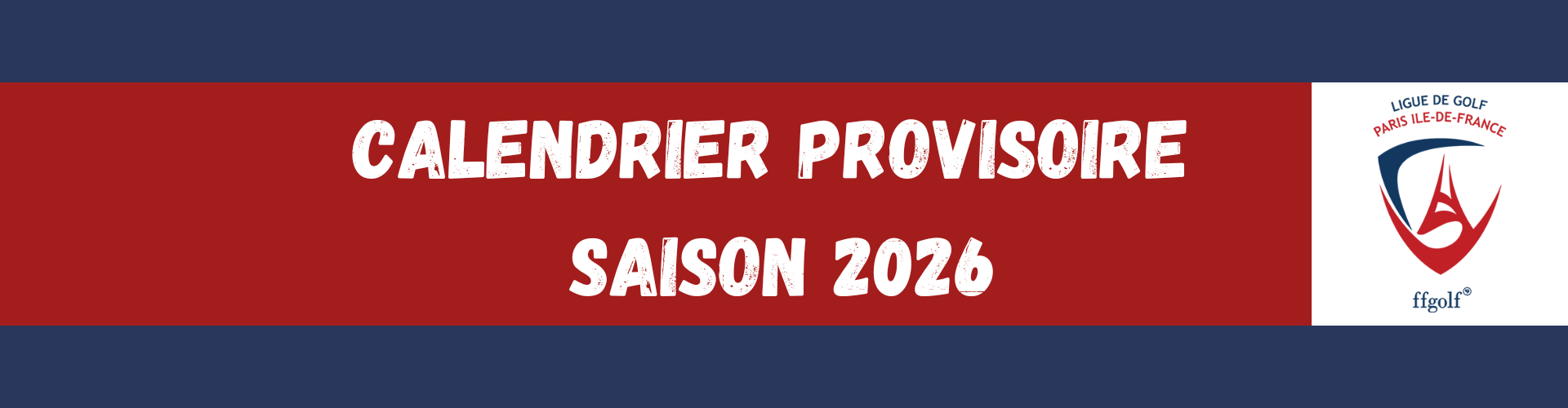 Calendrier Provisoire LGPIDF 2026
